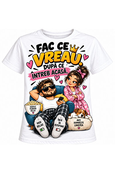 GE TRICOU CU MESAJ AMUZANT „FAC CE VREAU. DUPĂ CE ÎNTREB ACASĂ.”