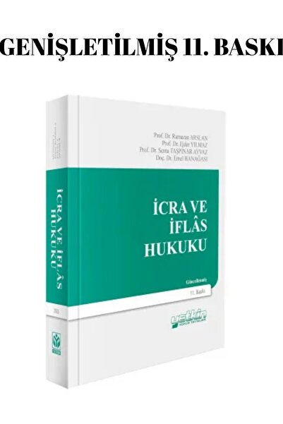 Yetkin Yayınları İcra ve İflas Hukuku Güncellenmiş 11. Baskı Ejder YILMAZ, Ra...