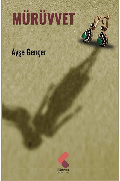 Klaros Yayınları Mürüvvet / Ayşe Gençer / / 9786258582857