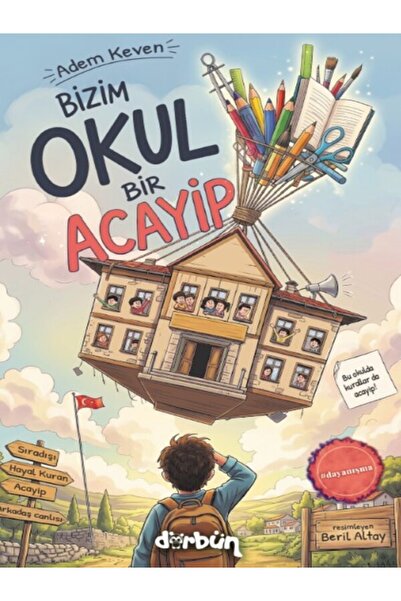 Dürbün Kitap Bizim Okul Bir Acayip