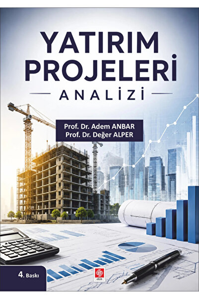 Ekin Yayınevi Yatırım Projeleri Analizi / Adem Anbar
