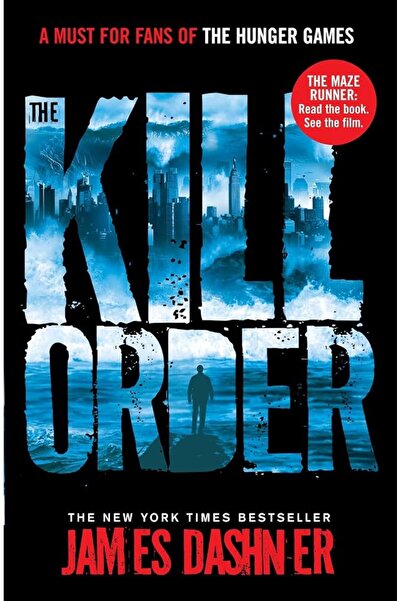 Scholastic THE MAZE RUNNER PREQUEL: THE KILL ORDER