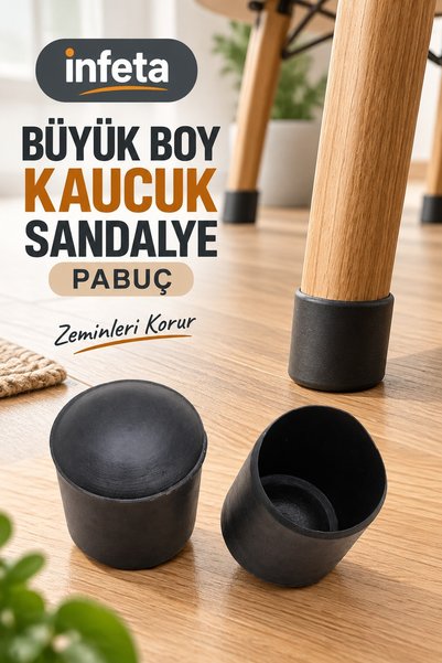 İnfeta Büyük Boy Siyah Kauçuk Sandalye Pabucu Mobilya Ayak Koruyucu