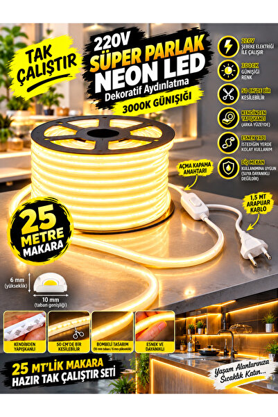 ECONA 25 METRE 3000K-GÜNIŞIĞI 220V Neon LED Şerit ,Tak Çalıştır Set, Fişli An...