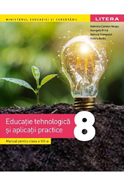 Litera Educational Educatie tehnologica si aplicatii practice - Clasa 8 - Man...