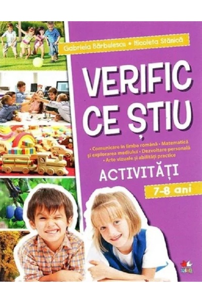 Litera Verific ce stiu. Activitati 7-8 ani - Gabriela Barbulescu, Nicoleta St...