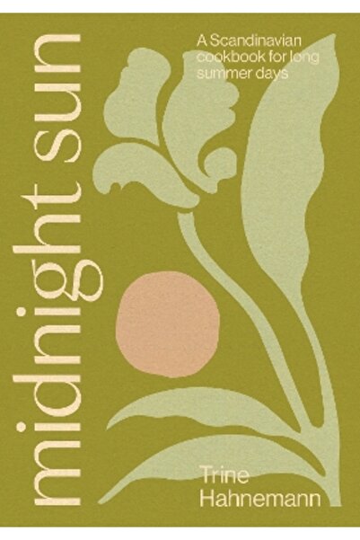 Quadrille Publishing Ltd Ηλιόλουστη Μέσηνυχτα: Ένα Σκανδιναβικό Βιβλίο Μαγειρ...