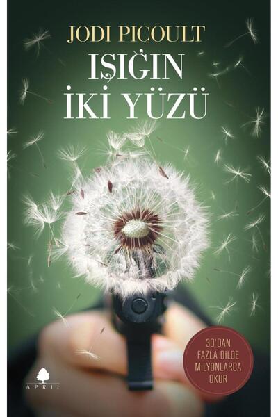 April Yayıncılık Işığın İki Yüzü - Jodi Picoult