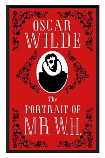Alma Classics The Portrait of Mr W.H.: Annotated Edition