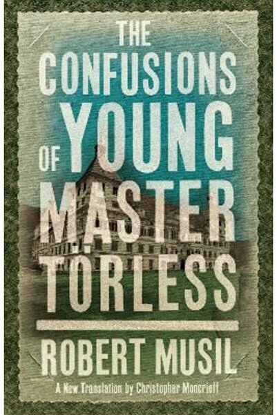 Alma Classics The Confusions of Young Master Törless