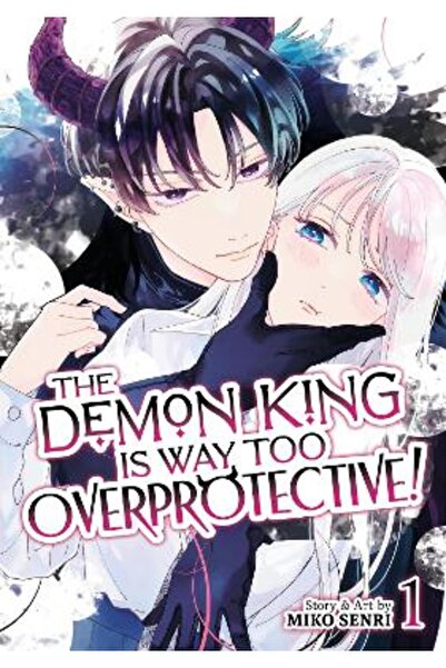 Seven Seas Entertainment, LLC The Demon King is Way Too Overprotective! Vol. 1