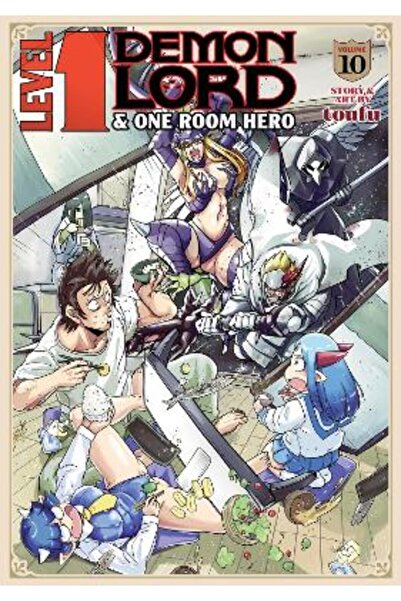 Seven Seas Entertainment, LLC Level 1 Demon Lord and One Room Hero Vol. 10