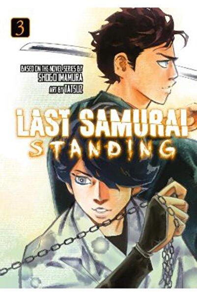 Kodansha America, Inc Last Samurai Standing 3