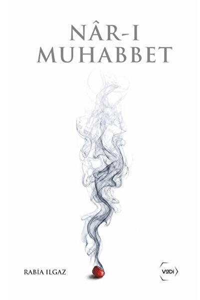 Vadi Yayınları Nâr-ı Muhabbet / Rabia Ilgaz / / 9786259013343