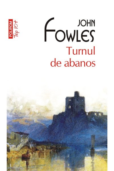 Polirom Turnul de abanos - John Fowles