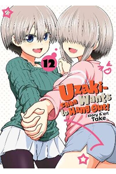 Seven Seas Entertainment, LLC Uzaki-chan Wants to Hang Out! Vol. 12