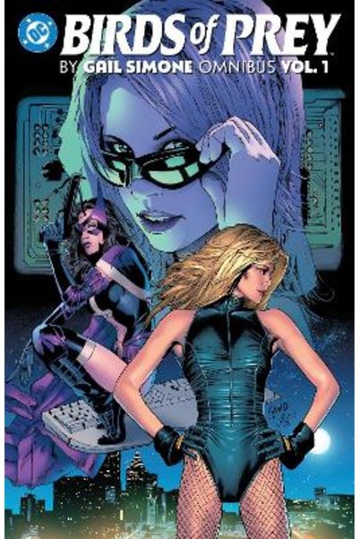 DC COMICS Birds of Prey by Gail Simone Omnibus Vol. 1