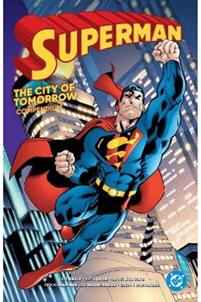 DC COMICS Superman: City of Tomorrow Compendium