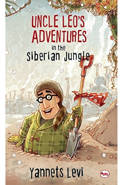 Jarir Bookstore UNCLE LEOS ADVENTURES IN THE SIBERIAN JUNGLE By Yannets Levi