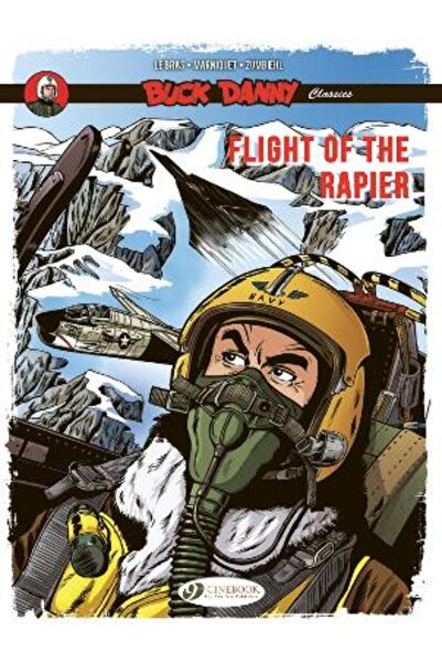 Cinebook Ltd Buck Danny Classics Vol. 9: Flight of the Rapier