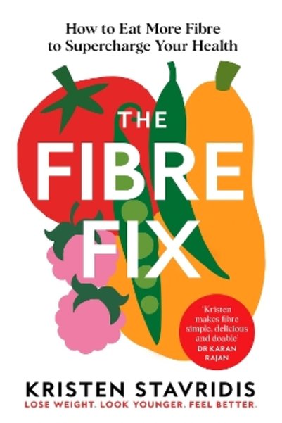 Bluebird The Fibre Fix: How to Eat More Fibre to Supercharge Your Health