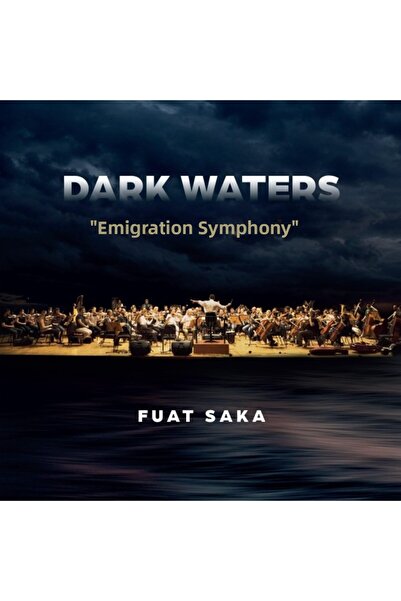 Bakaliona Fuat Saka - Dark Waters (Emigration Symphony) 2 Lp Plak