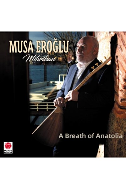 Bakaliona Musa Eroğlu - a Breath of Anatolia / Mihriban Plak