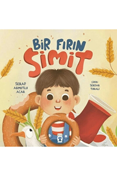 Timaş Çocuk BİR FIRIN SİMİT / SERAP ARMUTLU ACAR