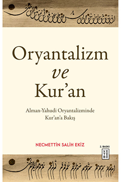 Ketebe Oryantalizm ve Kur’an Necmettin Salih Ekiz
