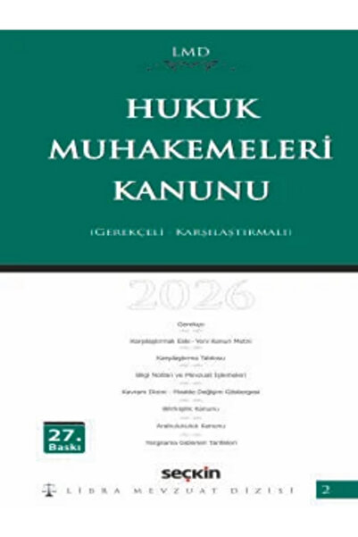Seçkin Yayıncılık Hukuk Muhakemeleri Kanunu / LMD–2 (Gerekçeli – Karşılaştırm...