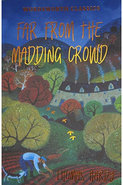 Wordsworth Classics Far From The Madding Crowd Thomas Hardy