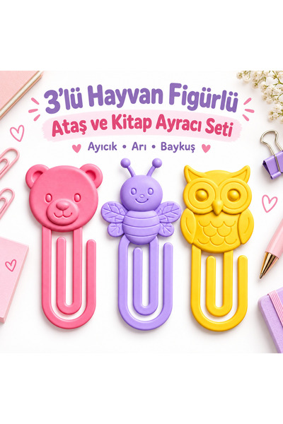 3’lü Hayvan Figürlü Renkli Ataş ve Kitap Ayracı Seti – Ayıcık, Arı ve Baykuş