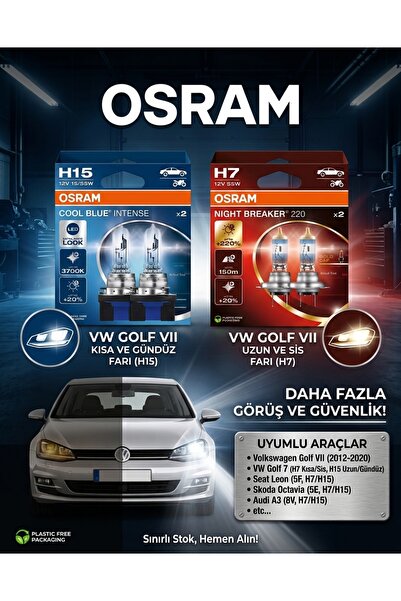 Osram VW Golf 7 Uyumlu Far Seti: H15 Cool Blue Intense & H7 Night Breaker 220