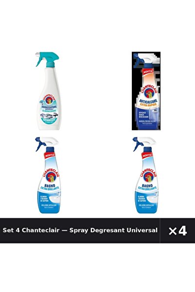 Chanteclair Set 4 — Spray Degresant Universal An + Degresant anticalcar extra...
