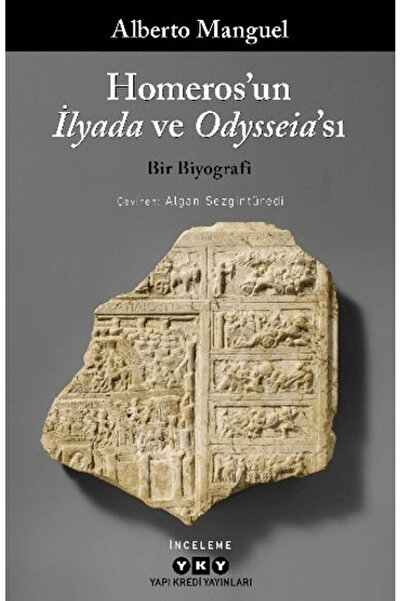 Yapı Kredi Yayınları Homeros’un İlyada ve Odysseia’sı – Bir Biyografi / / 978...
