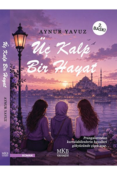 MKB HALK KÜTÜPHANESİ YAYINEVİ ÜÇ KALP BİR HAYAT