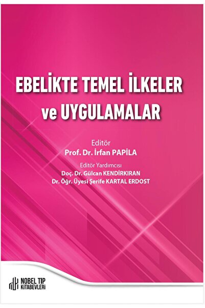 Nobel Tıp Kitabevleri Ebelikte Temel İlkeler ve Uygulamalar