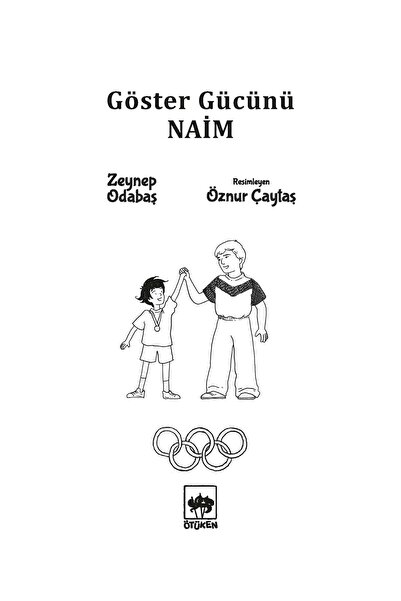 Ötüken Neşriyat Göster Gücünü NAİM / Zeynep Odabaş