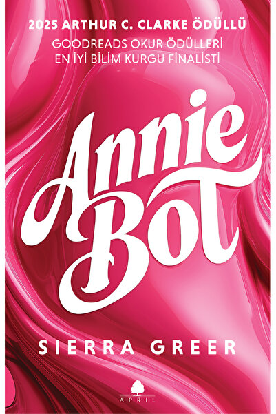 April Yayıncılık Annie Bot - Sierra Greer
