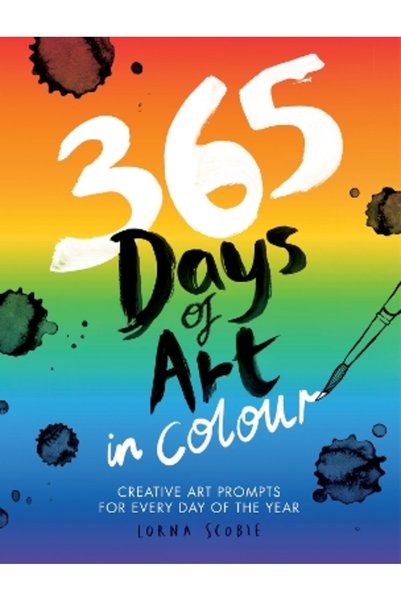 Quadrille Publishing Ltd 365 Days of Art in Colour: Creative Art Prompts for ...