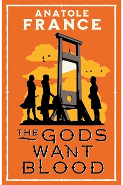 Alma Classics The Gods Want Blood