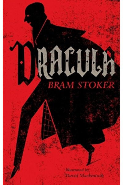 Alma Classics Dracula: Annotated Edition. Illustrated by David Mackintosh