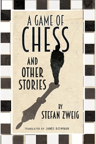 Alma Classics A Game of Chess and Other Stories: New Translation