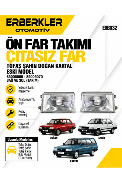 ERBERKLER Tofaş Şahin Doğan Kartal Ön Far Çıtasız Far Eski Model Far Takım Sa...