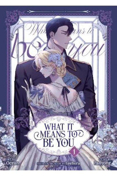 Seven Seas Entertainment, LLC What it Means to Be You (Comic) Vol. 1