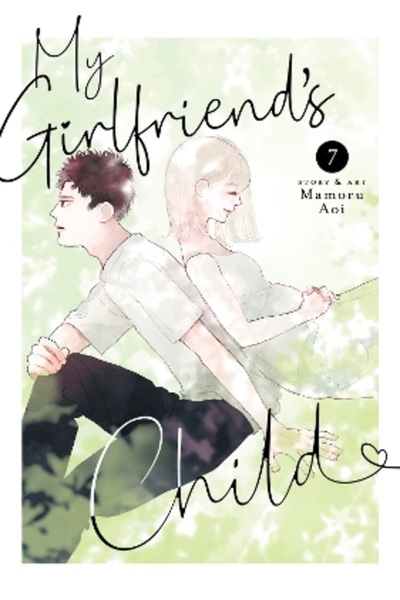 Seven Seas Entertainment, LLC My Girlfriend's Child Vol. 7