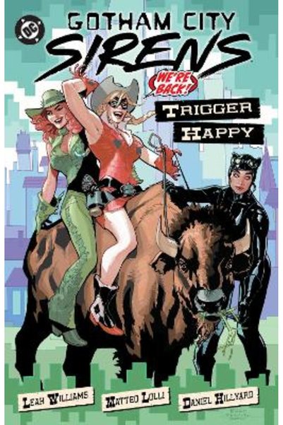DC COMICS Gotham City Sirens: Trigger Happy