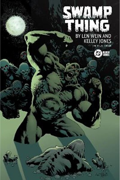 DC COMICS Swamp Thing by Len Wein and Kelley Jones: Deluxe Edition