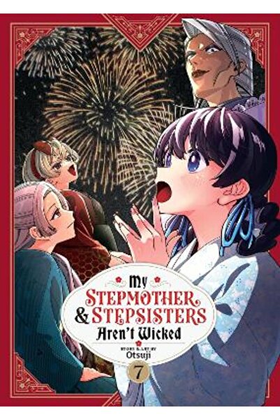 Seven Seas Entertainment, LLC My Stepmother and Stepsisters Aren't Wicked Vol. 7