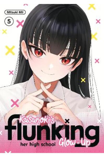 Kodansha America, Inc Kusunoki's Flunking Her High School Glow-Up 5